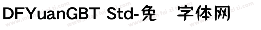 DFYuanGBT Std字体转换